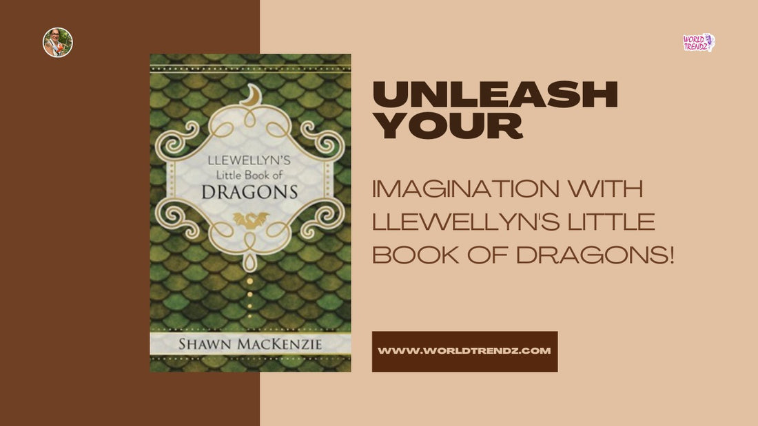 The Enchantment: A Journey into Llewellyn's Little Book of Dragons