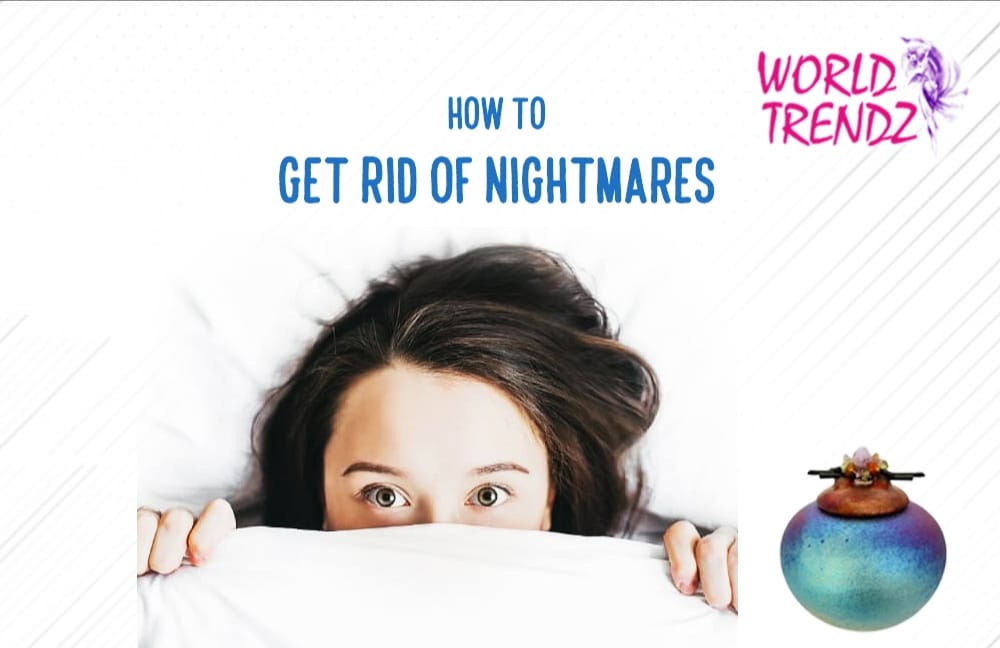 How To Get Rid Of Nightmares