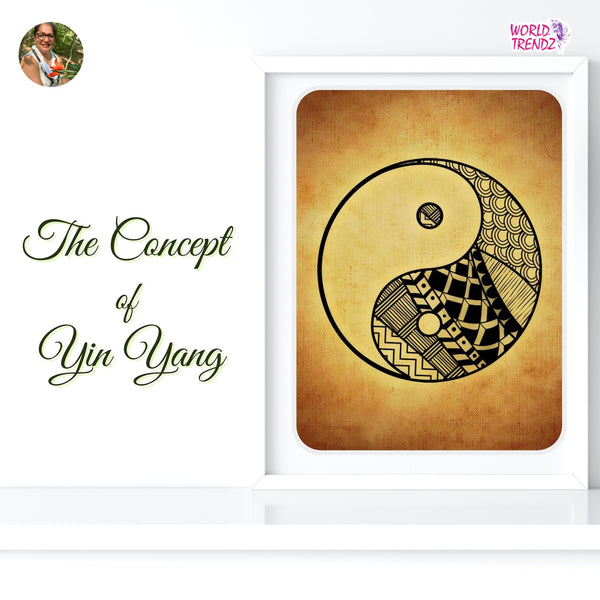 A Step-by-Step Guide to The Concept Of Yin Yang – WorldTrendz