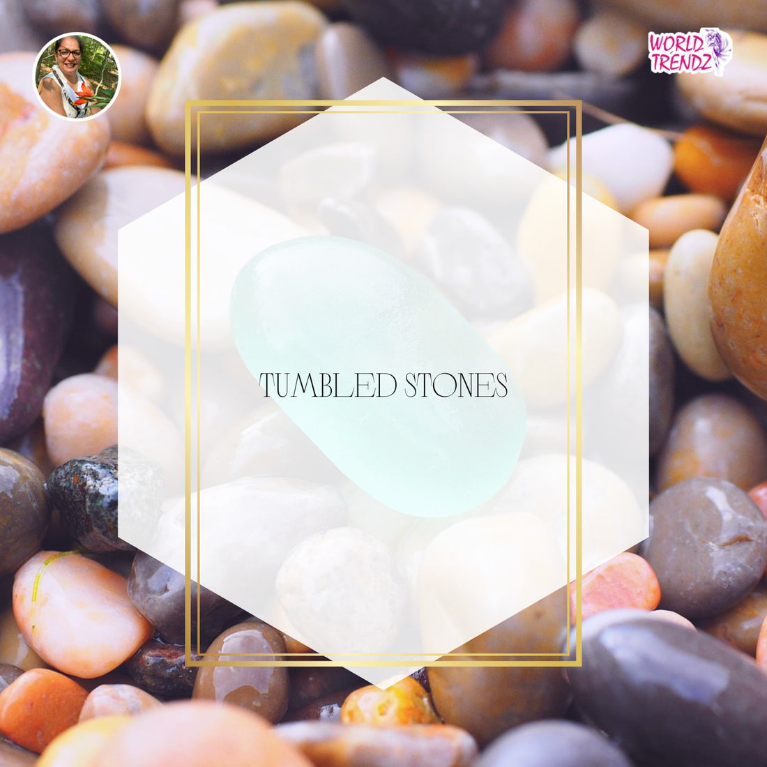 Surprising Facts About Tumbled Stones