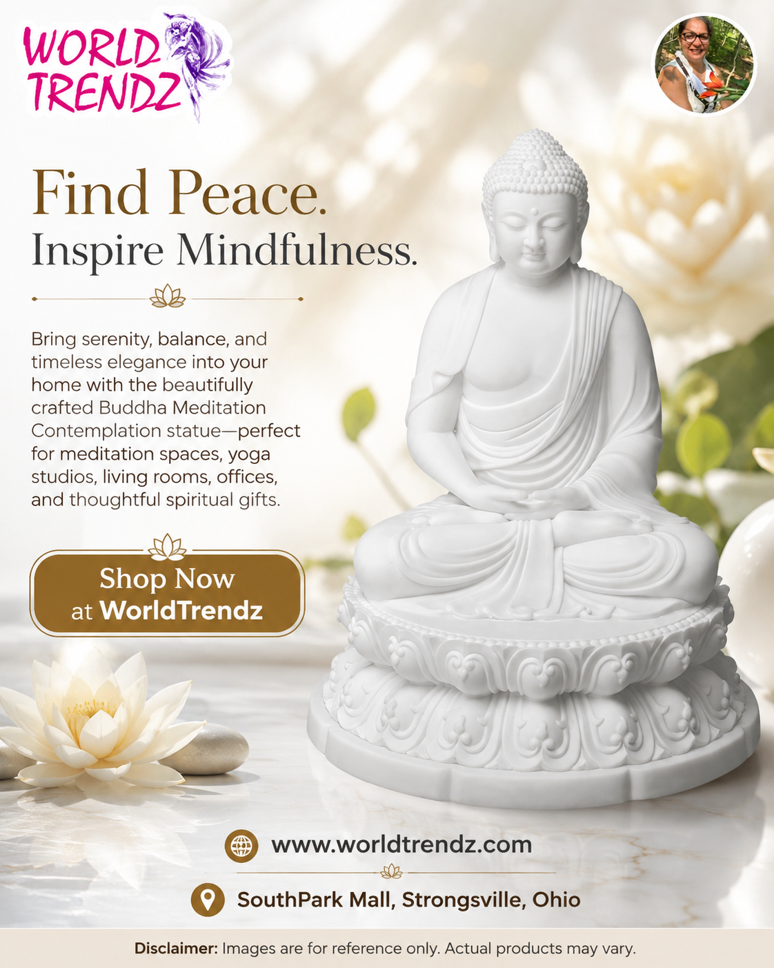 A promotional ad for the WorldTrendz Buddha Meditation statue, showing a white seated Buddha figure on a decorative lotus base against a soft, blurred background with white flowers and green leaves. Text includes 'Find Peace.